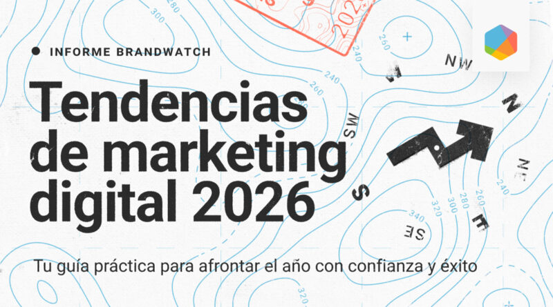 Tendencias marketing digital 2026: tres cambios que transformarán tu estrategia
