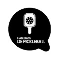 HABLEMOS DE PICKLEBALL