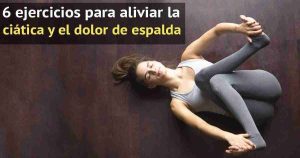 Un osteópata recomienda estos ejercicios para combatir el dolor de espalda y la ciática